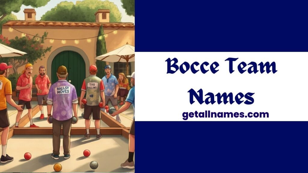 Bocce Team Names